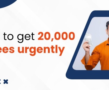 How to get 20,000 rupees urgently
